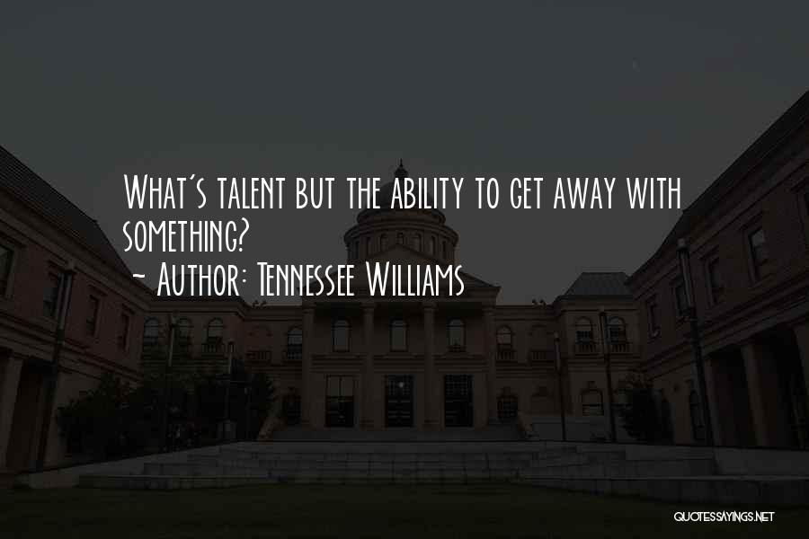 Tennessee Williams Quotes 1844697