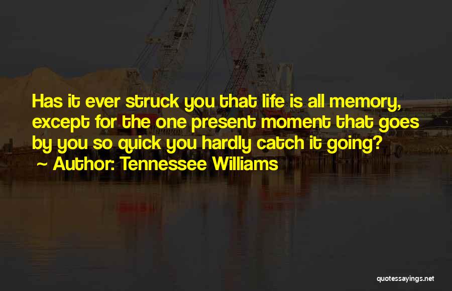 Tennessee Williams Quotes 2231636