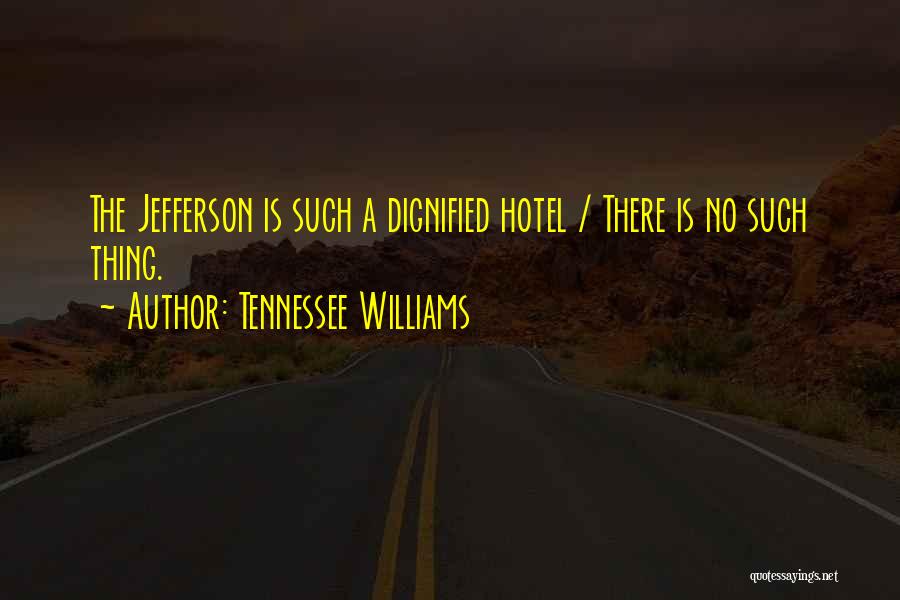 Tennessee Williams Quotes 327368