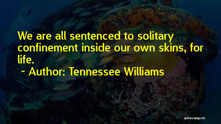 Tennessee Williams Quotes 84414