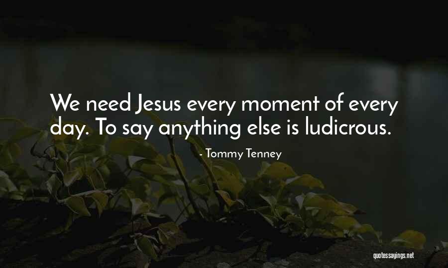 Tenney Quotes By Tommy Tenney