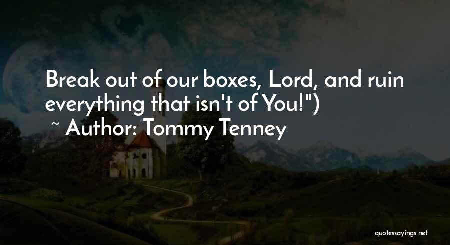 Tenney Quotes By Tommy Tenney