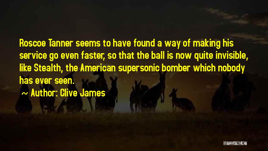 Tennis Balls Quotes By Clive James