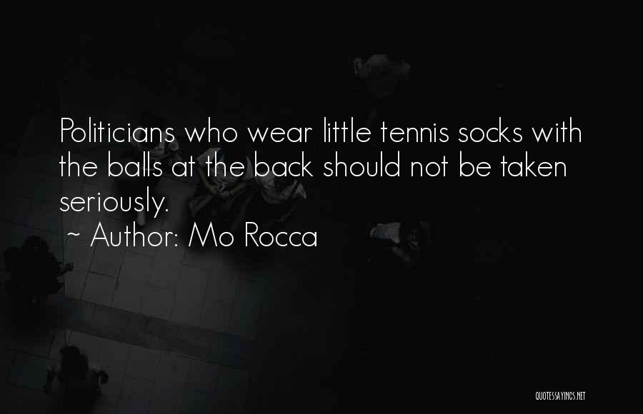 Tennis Balls Quotes By Mo Rocca