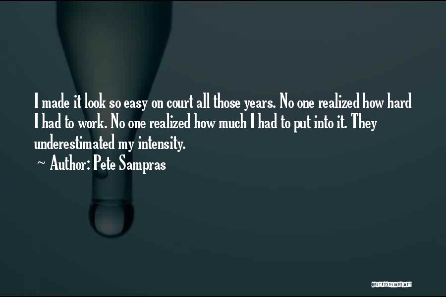 Tennis Court Quotes By Pete Sampras