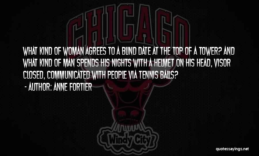 Tennis Quotes By Anne Fortier