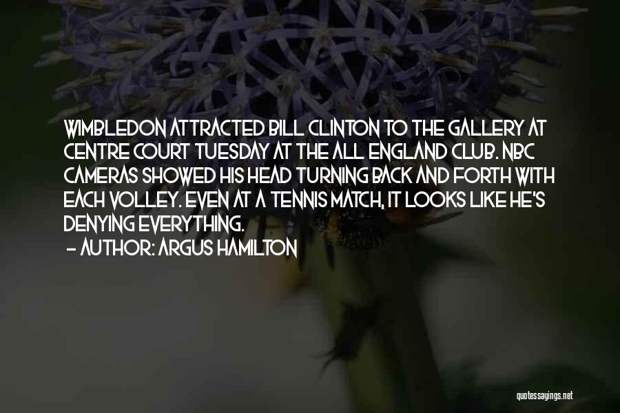Tennis Quotes By Argus Hamilton