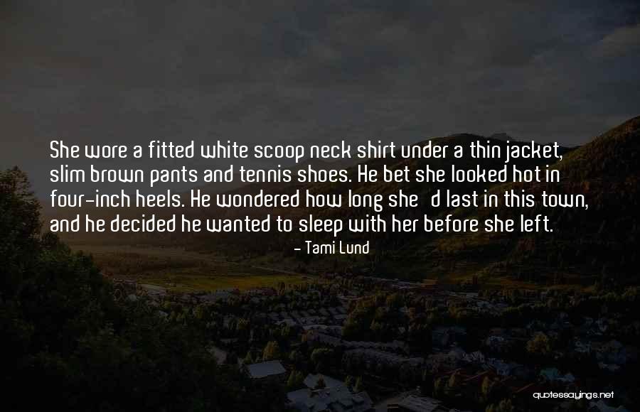 Tennis Shoes Quotes By Tami Lund