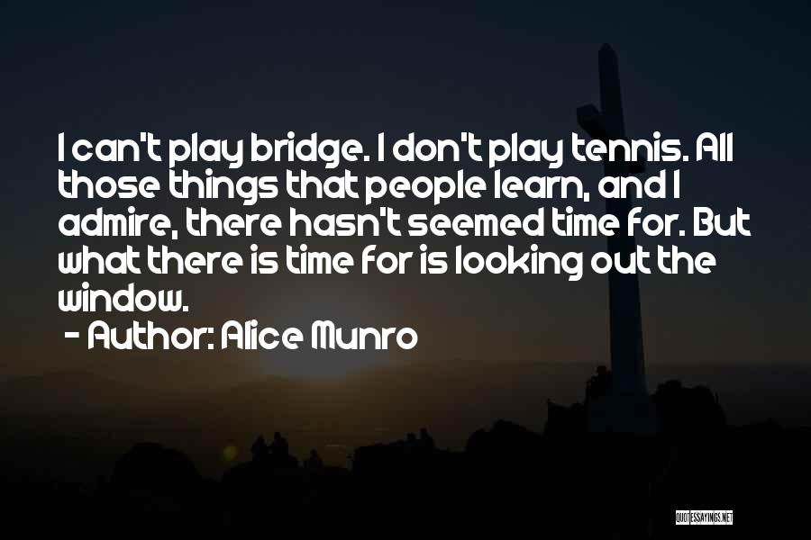 Tennis T-shirts Quotes By Alice Munro