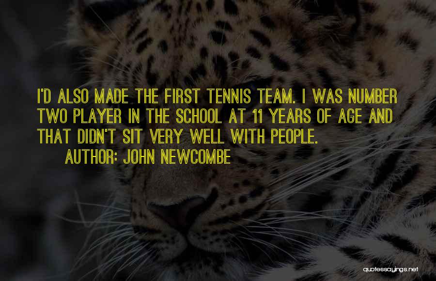 Tennis T-shirts Quotes By John Newcombe