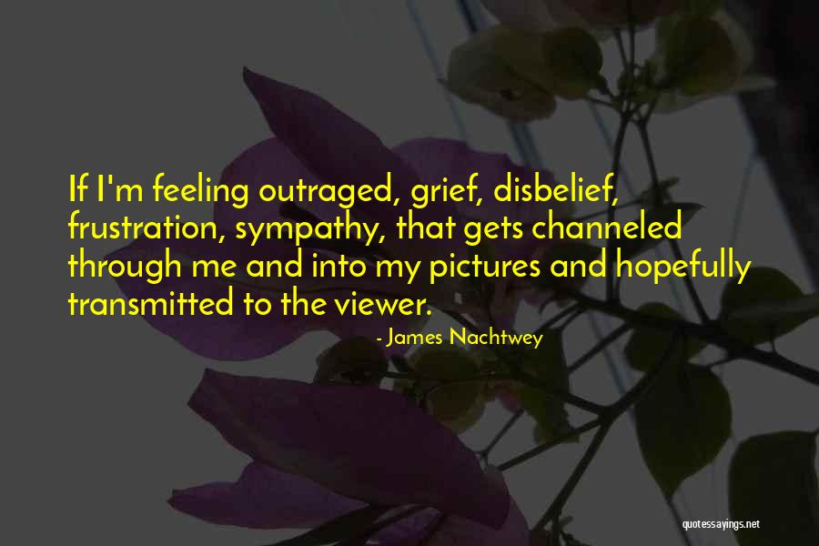 Tennoji Gamer Quotes By James Nachtwey Tennoji Gamer Quotes By James Nachtwey