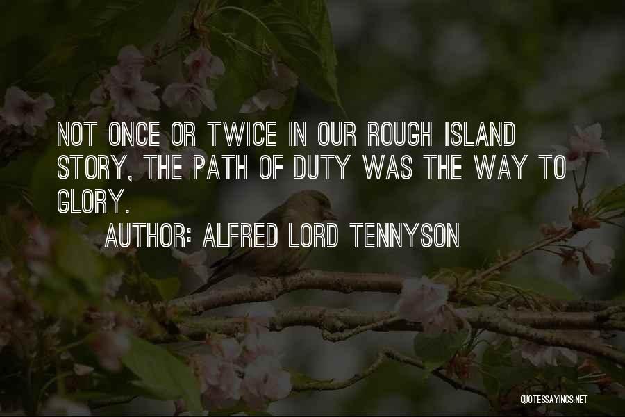 Tennyson Alfred Quotes By Alfred Lord Tennyson