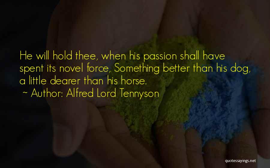 Tennyson Alfred Quotes By Alfred Lord Tennyson