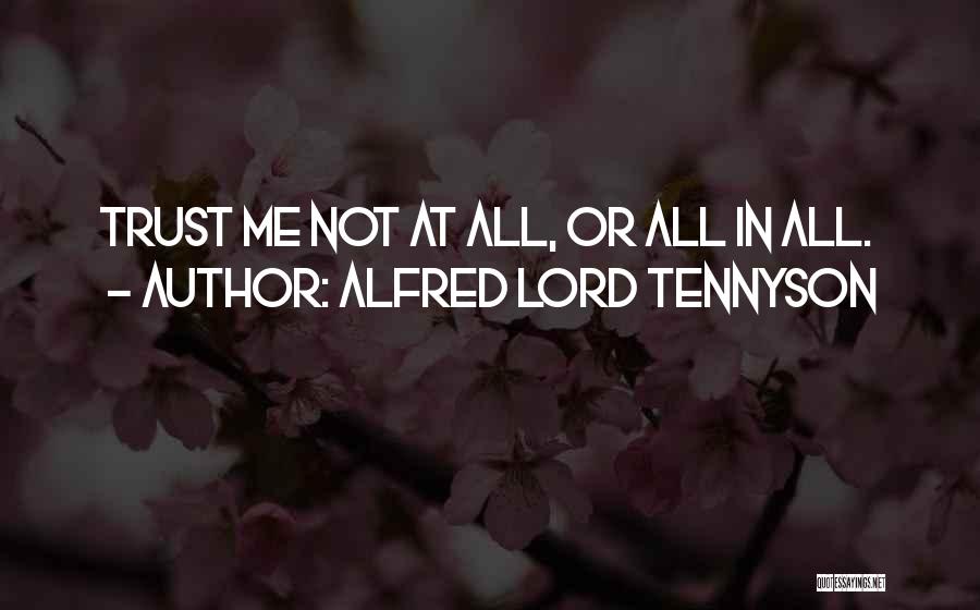 Tennyson Alfred Quotes By Alfred Lord Tennyson