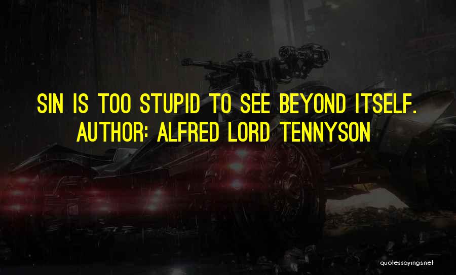 Tennyson Alfred Quotes By Alfred Lord Tennyson