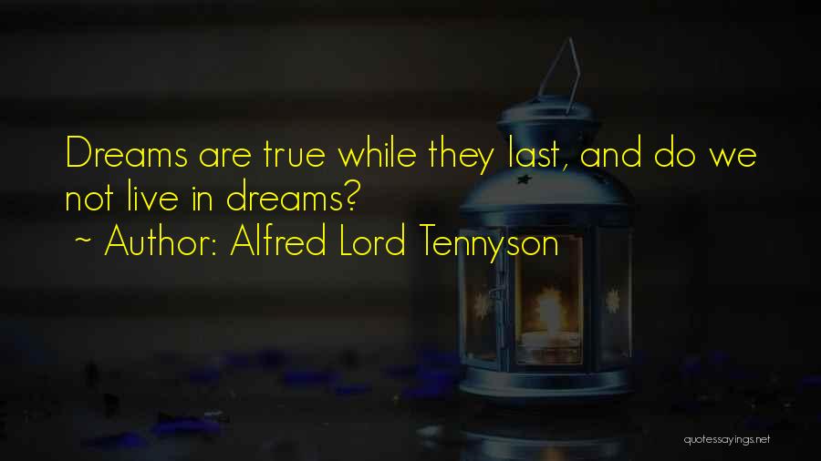 Tennyson Alfred Quotes By Alfred Lord Tennyson