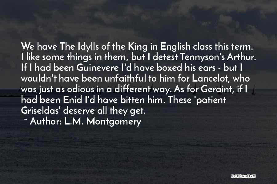 Tennyson King Arthur Quotes By L.M. Montgomery