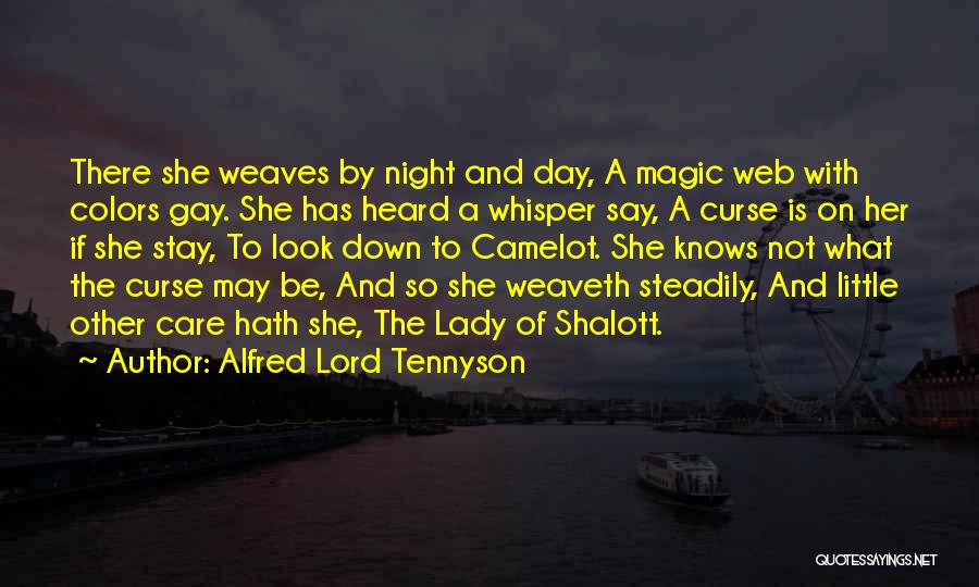 Tennyson Lady Of Shalott Quotes By Alfred Lord Tennyson