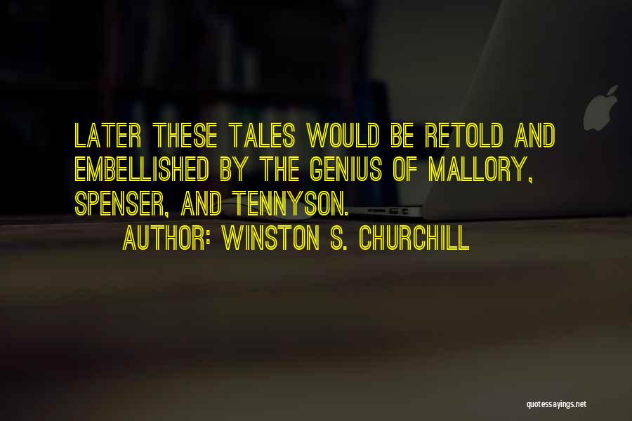 Tennyson Quotes By Winston S. Churchill