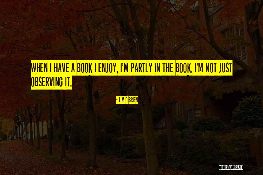 Tenobias Quotes By Tim O'Brien Tenobias Quotes By Tim O'Brien