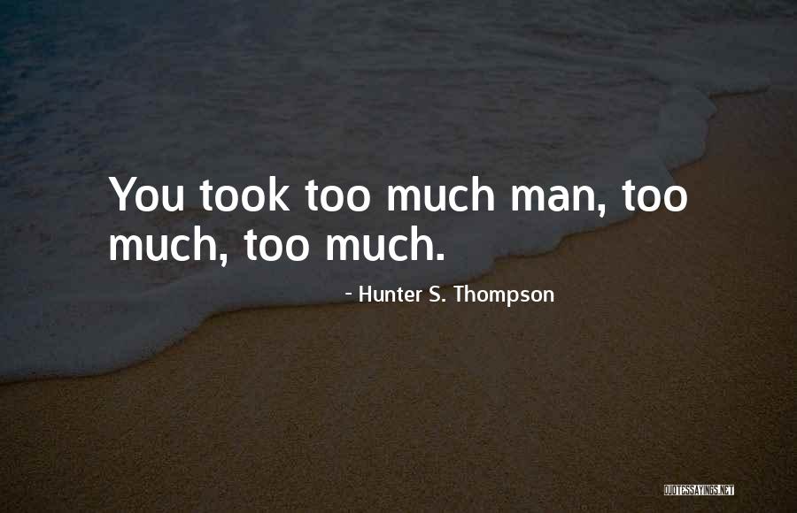 Tenorios Moving Quotes By Hunter S. Thompson Tenorios Moving Quotes By Hunter S. Thompson