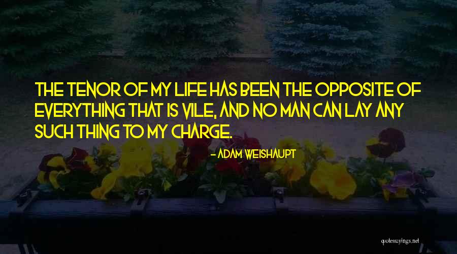 Tenors Quotes By Adam Weishaupt