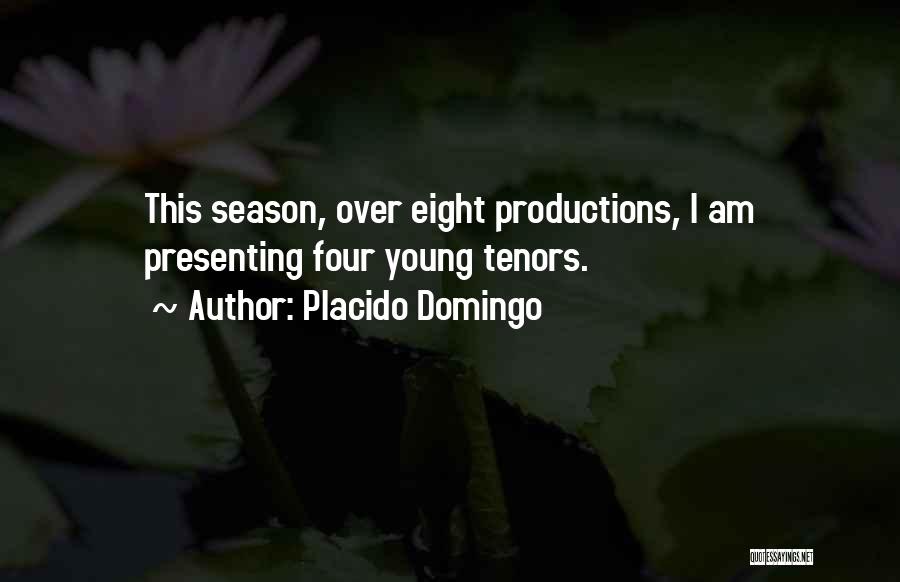 Tenors Quotes By Placido Domingo