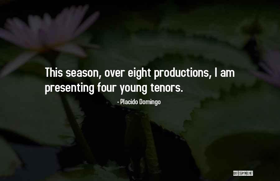 Tenors Quotes By Placido Domingo