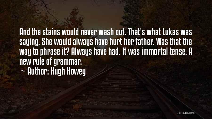 Tense Quotes By Hugh Howey