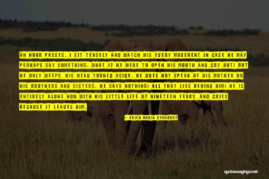 Tensely Quotes By Erich Maria Remarque Tensely Quotes By Erich Maria Remarque