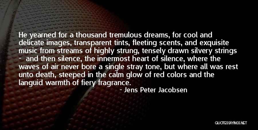 Tensely Quotes By Jens Peter Jacobsen Tensely Quotes By Jens Peter Jacobsen