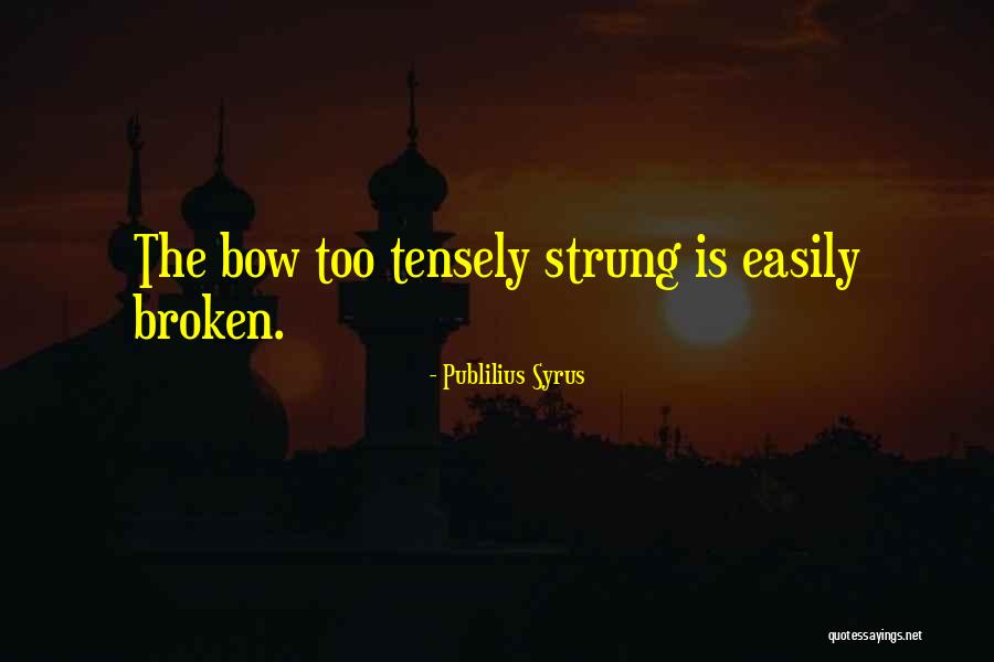 Tensely Quotes By Publilius Syrus