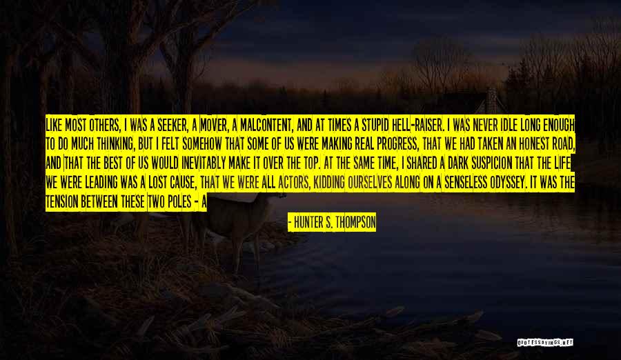 Tension At Top Quotes By Hunter S. Thompson Tension At Top Quotes By Hunter S. Thompson