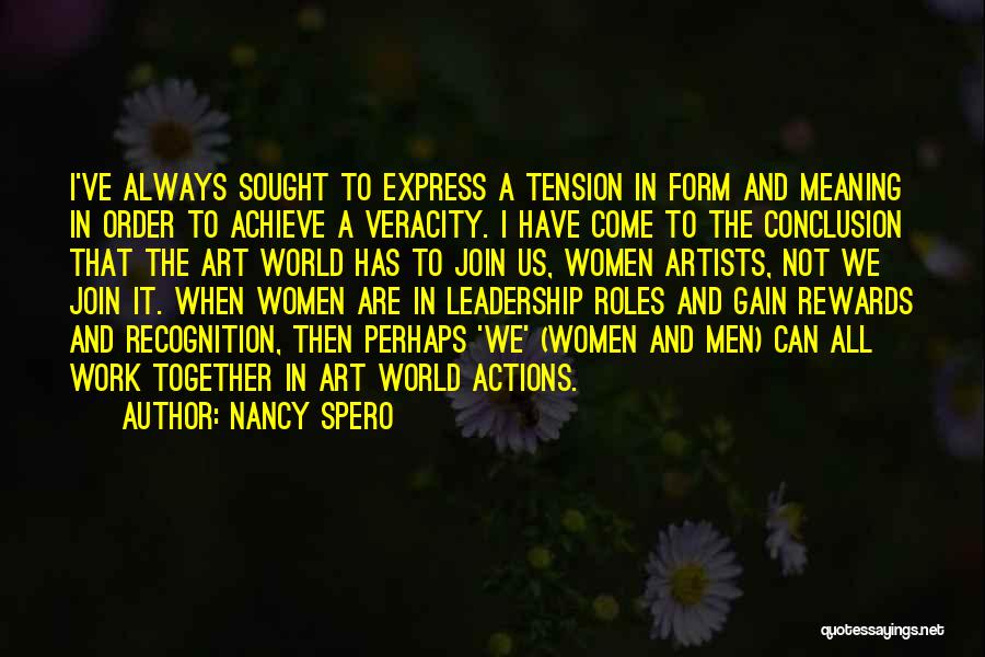 Tension At Work Quotes By Nancy Spero