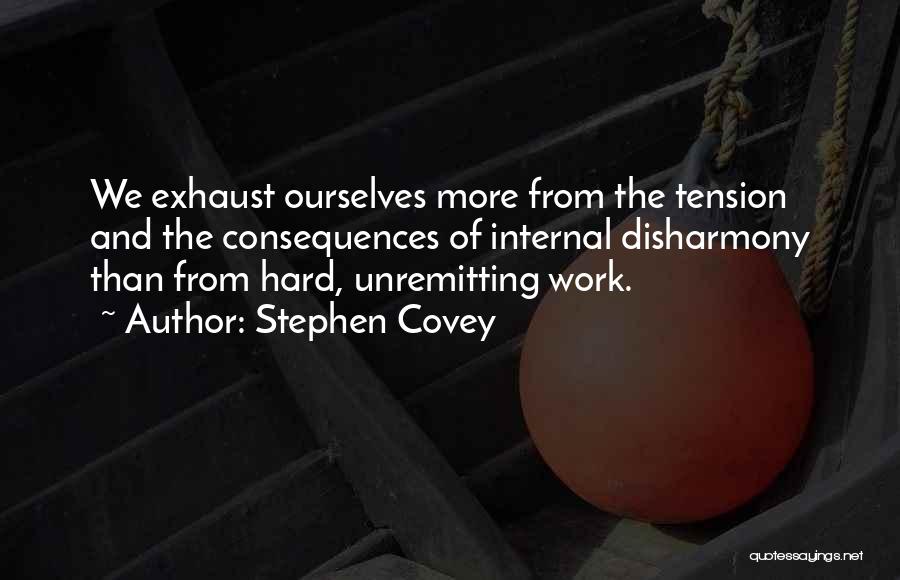 Tension At Work Quotes By Stephen Covey