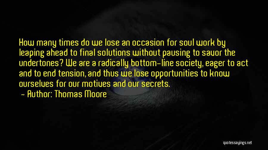 Tension At Work Quotes By Thomas Moore