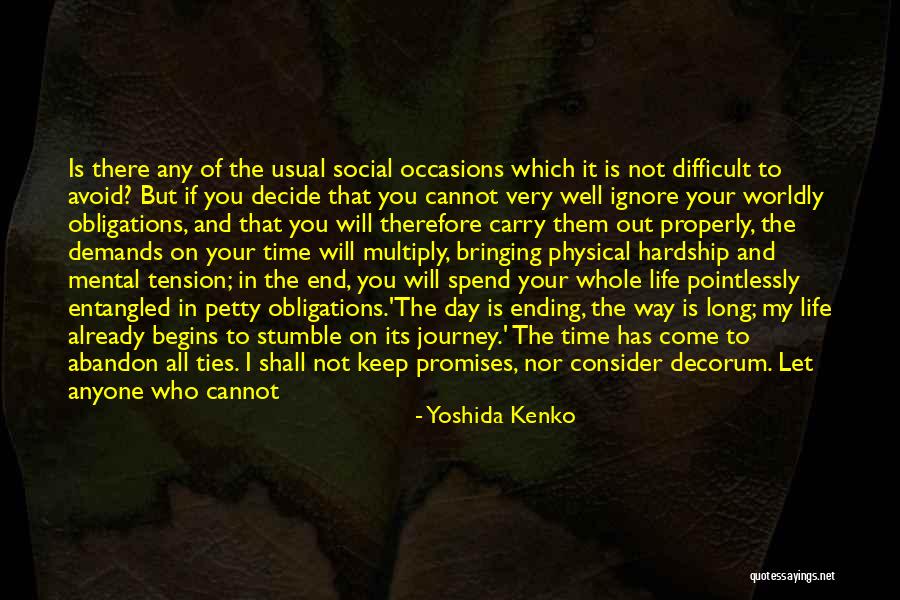 Tension Free Life Quotes By Yoshida Kenko Tension Free Life Quotes By Yoshida Kenko