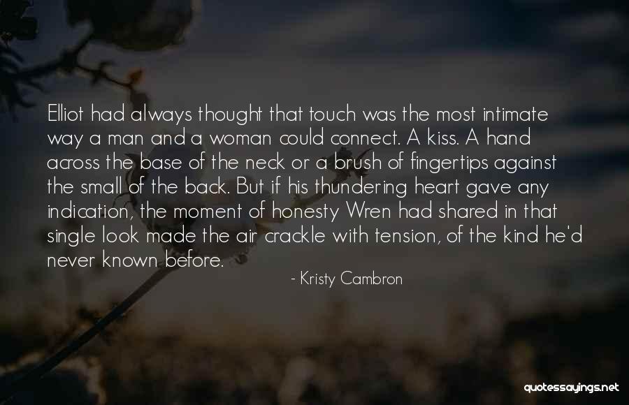 Tension In Love Quotes By Kristy Cambron