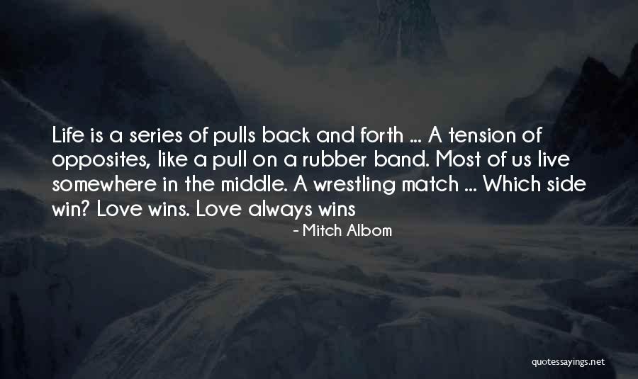 Tension In Love Quotes By Mitch Albom