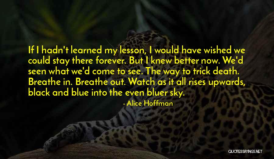 Tension Of Exam Quotes By Alice Hoffman Tension Of Exam Quotes By Alice Hoffman