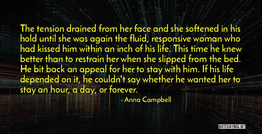 Tension Of Life Quotes By Anna Campbell Tension Of Life Quotes By Anna Campbell