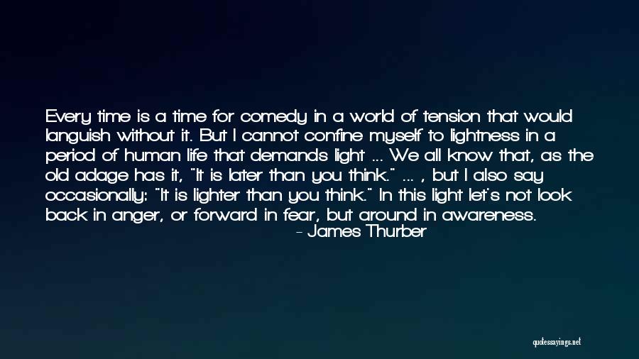 Tension Of Life Quotes By James Thurber Tension Of Life Quotes By James Thurber