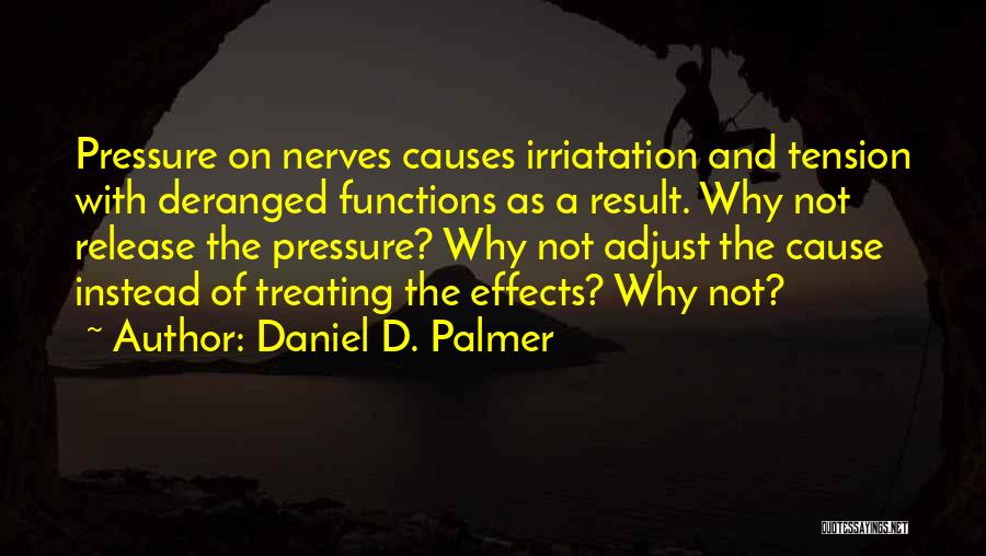 Tension Of Result Quotes By Daniel D. Palmer