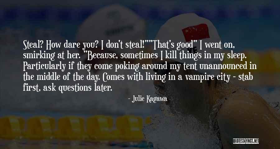 Tent City Quotes By Julie Kagawa Tent City Quotes By Julie Kagawa