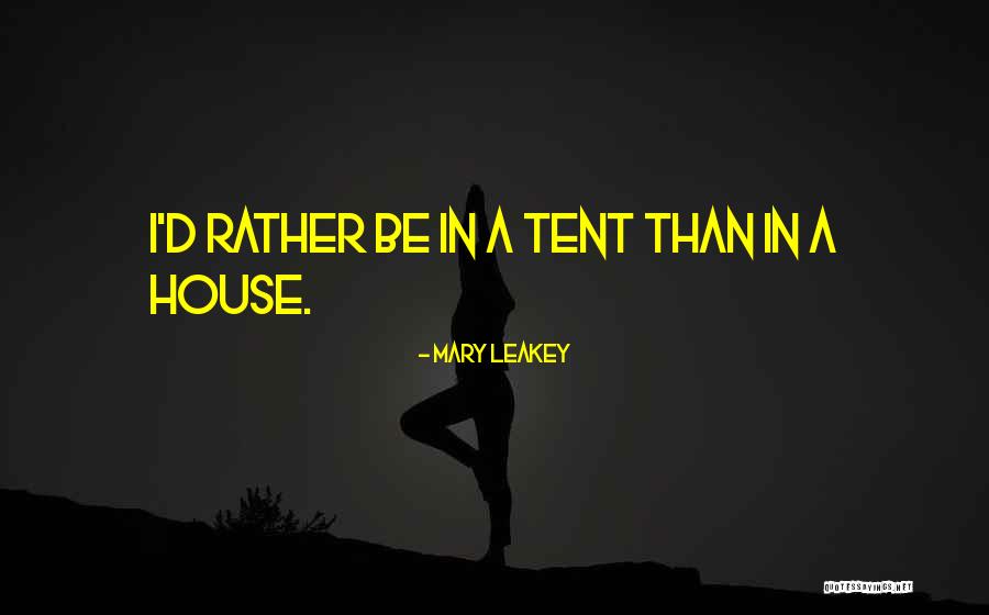 Tent Quotes By Mary Leakey Tent Quotes By Mary Leakey