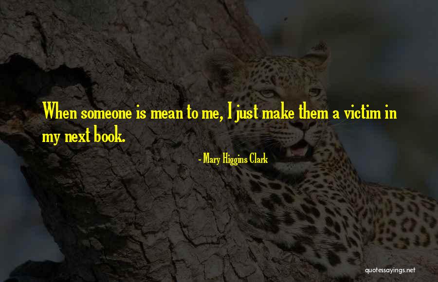 Tentacular Rumble Quotes By Mary Higgins Clark Tentacular Rumble Quotes By Mary Higgins Clark