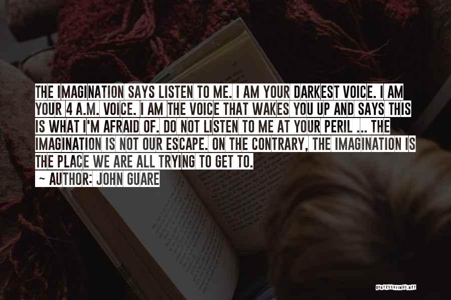 Tentage Quotes By John Guare