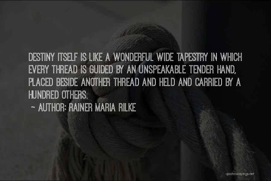 Tentage Quotes By Rainer Maria Rilke