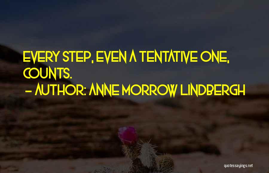 Tentative Quotes By Anne Morrow Lindbergh