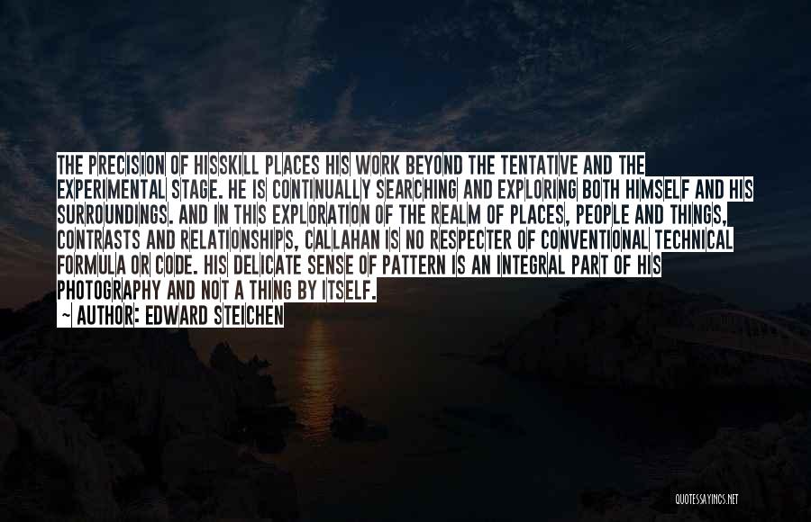 Tentative Quotes By Edward Steichen